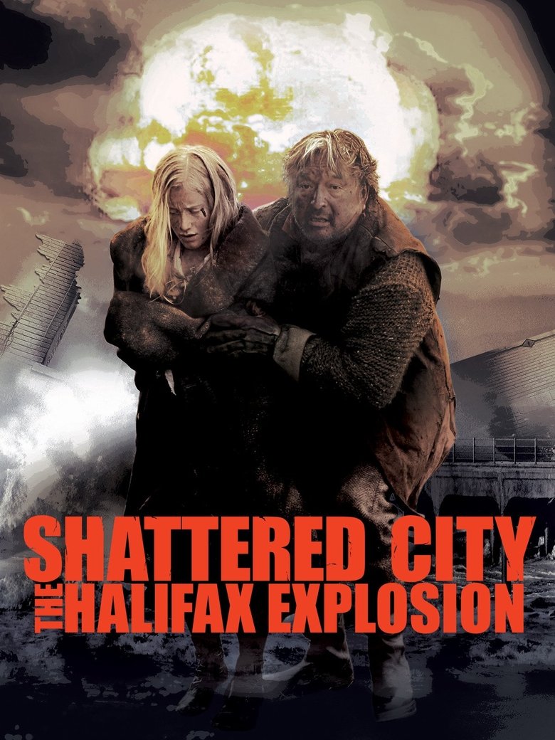 Shattered City: The Halifax Explosion Poster of Shattered City: The Halifax Explosion