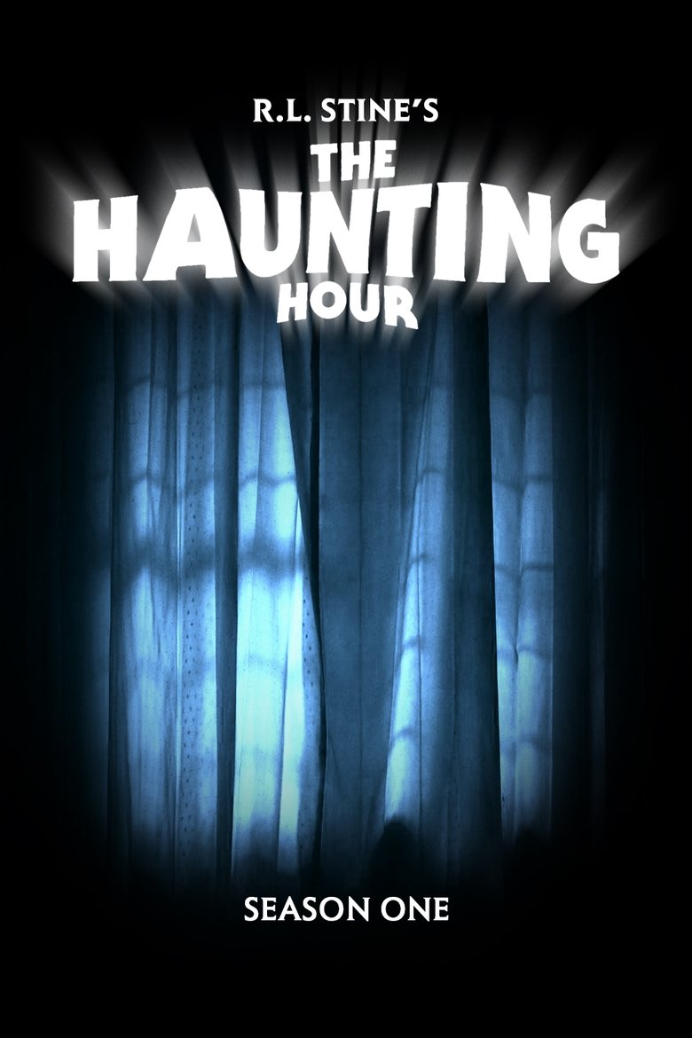 Episodes in R. L. Stine's The Haunting Hour - Season 1 - Season 1 Poster of Episodes in R. L. Stine's The Haunting Hour - Season 1 - Season 1