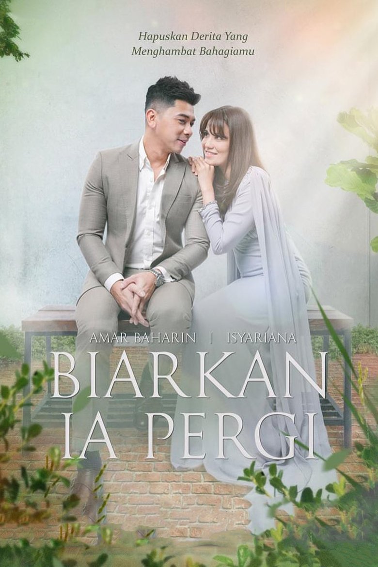Biarkan Ia Pergi Poster of Biarkan Ia Pergi