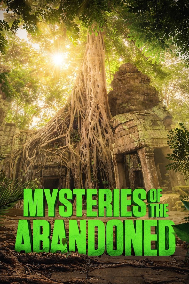 Episodes in Mysteries Of The Abandoned - Season 11 - Season 11 Poster of Episodes in Mysteries Of The Abandoned - Season 11 - Season 11