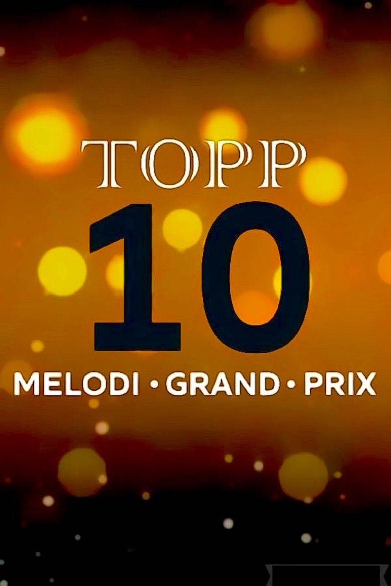 Topp 10 – Melodi Grand Prix Poster of Topp 10 – Melodi Grand Prix