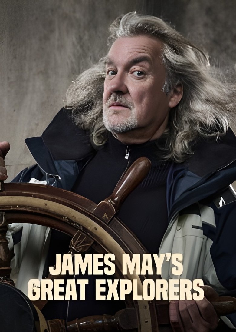 James May's Great Explorers Poster of James May's Great Explorers