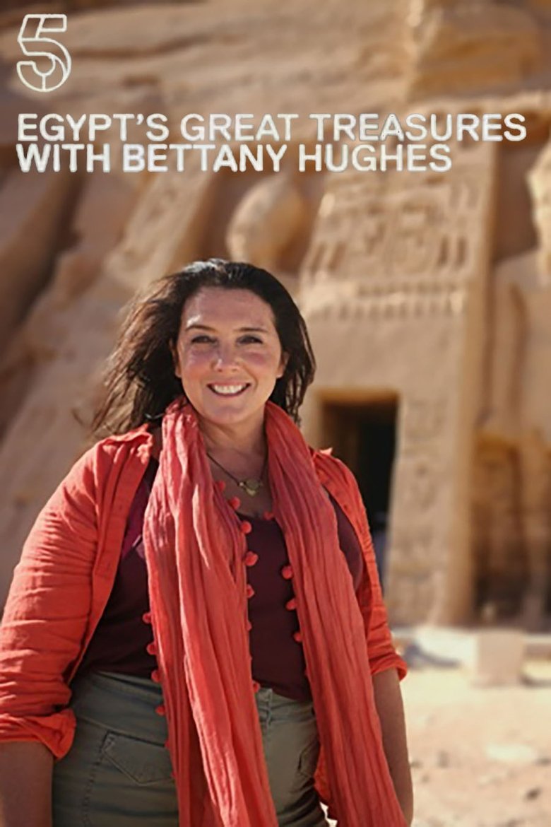 Egypt's Great Treasures with Bettany Hughes Poster of Egypt's Great Treasures with Bettany Hughes