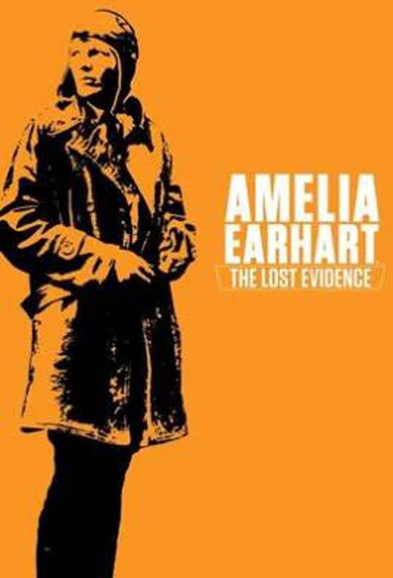 Amelia Earhart: The Lost Evidence Poster of Amelia Earhart: The Lost Evidence