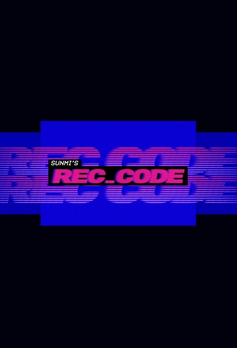 Episodes in SUNMI's REC_CODE - Season 1 - Season 1 Poster of Episodes in SUNMI's REC_CODE - Season 1 - Season 1