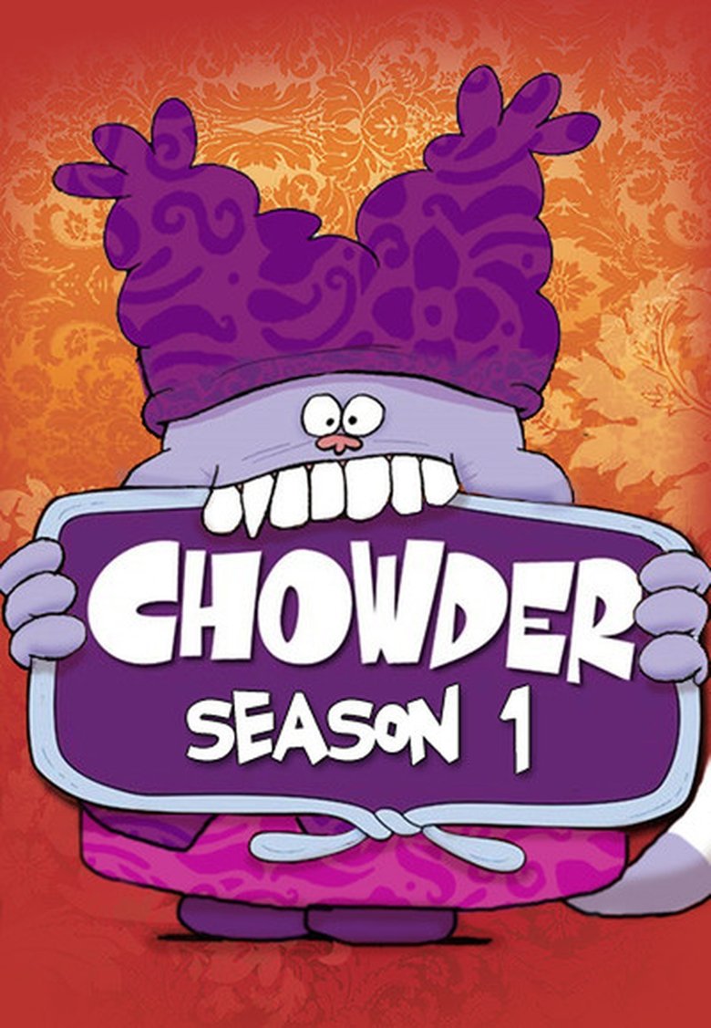 Episodes in Chowder - Season 1 - Season 1 Poster of Episodes in Chowder - Season 1 - Season 1