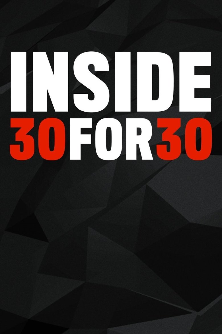 Inside 30 for 30 Poster of Inside 30 for 30