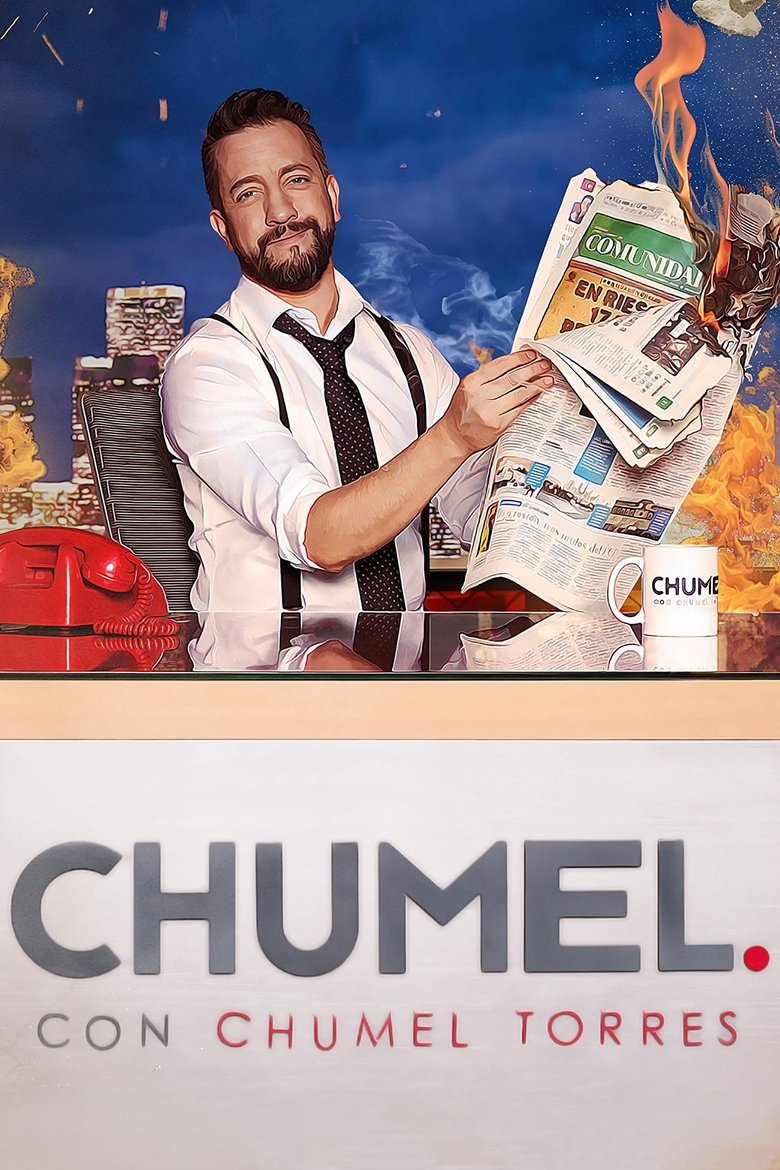Chumel con Chumel Torres Poster of Chumel con Chumel Torres