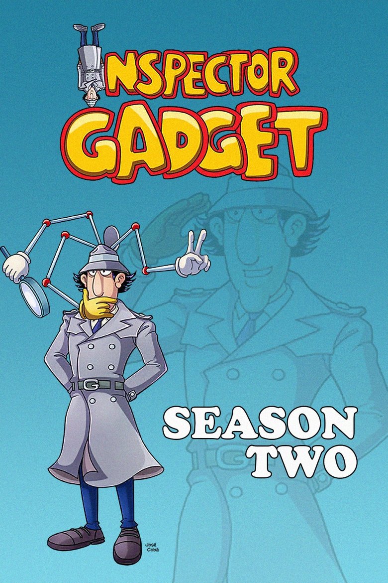 Episodes in Inspector Gadget - Season 2 - Season 2 Poster of Episodes in Inspector Gadget - Season 2 - Season 2