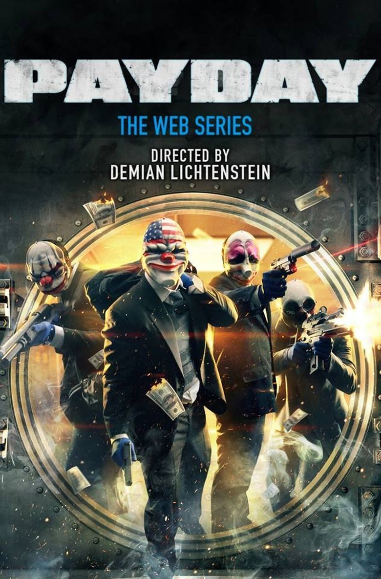 Payday: The Web Series Poster of Payday: The Web Series