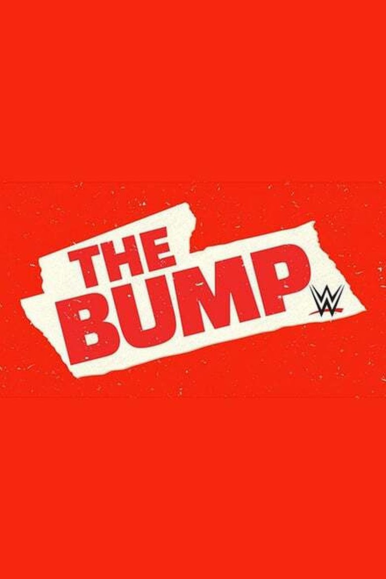 Episodes in WWE The Bump - Season 1 - Season 1 Poster of Episodes in WWE The Bump - Season 1 - Season 1