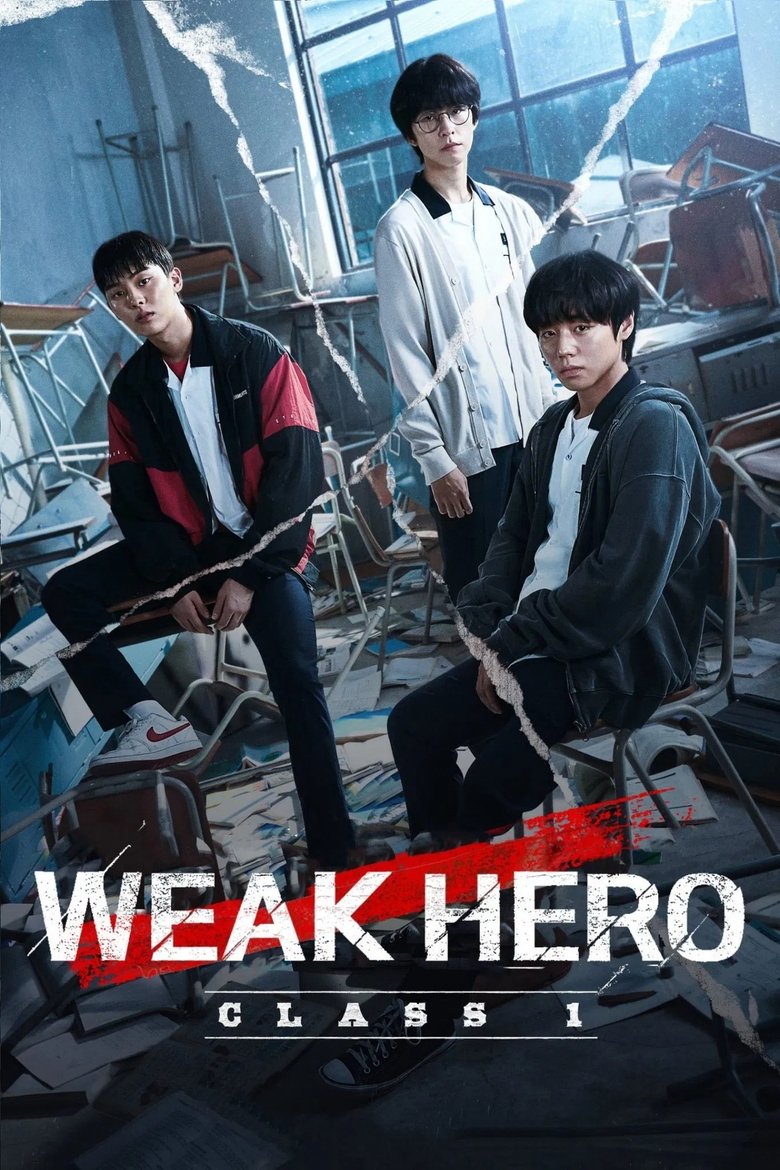 Episodes in Weak Hero - Class 1 - Class 1 Poster of Episodes in Weak Hero - Class 1 - Class 1