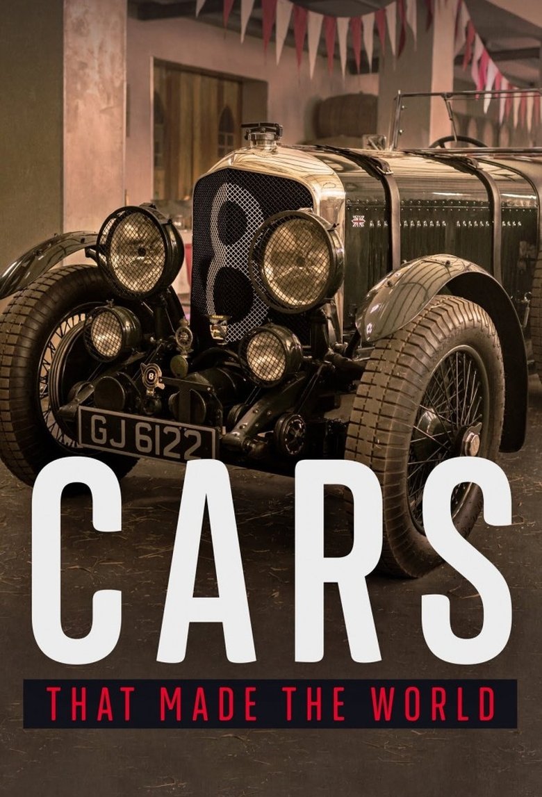 Episodes in The Cars That Made The World - Season 1 - Season 1 Poster of Episodes in The Cars That Made The World - Season 1 - Season 1