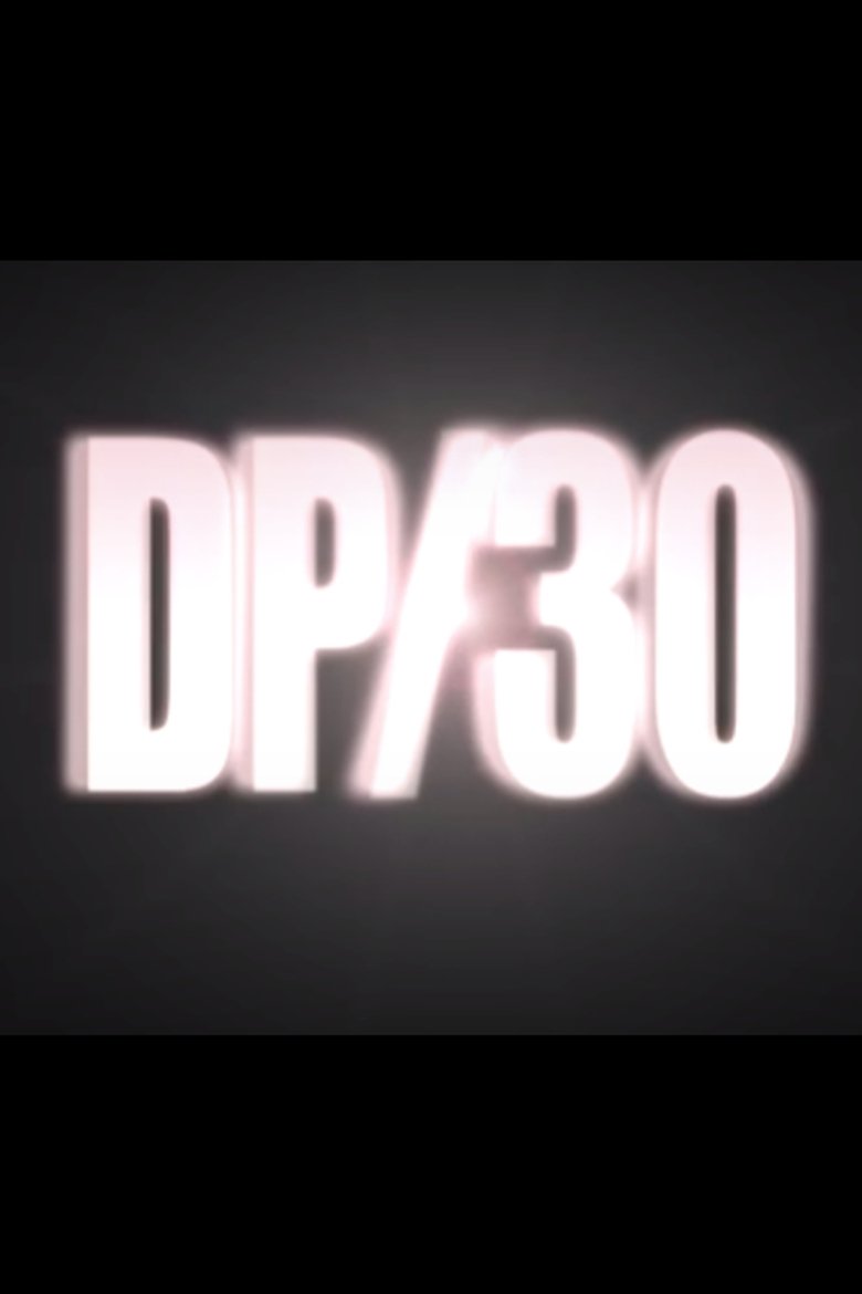 DP/30: Conversations About Movies Poster of DP/30: Conversations About Movies