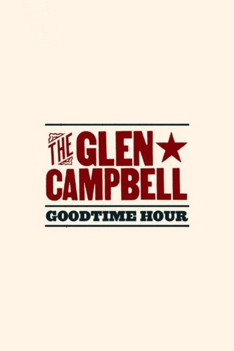 The Glen Campbell Goodtime Hour Poster of The Glen Campbell Goodtime Hour