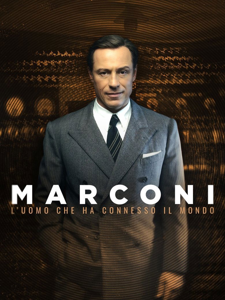 Marconi - L'uomo che ha connesso il mondo Poster of Marconi - L'uomo che ha connesso il mondo