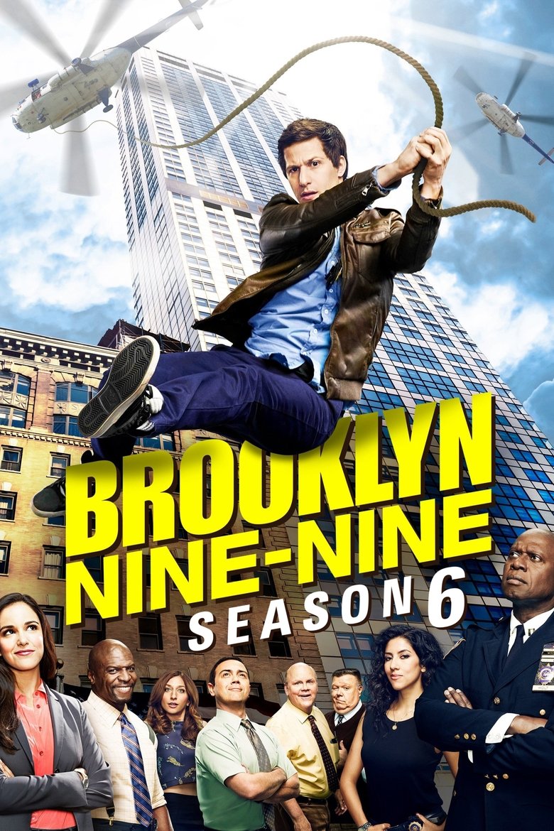 Episodes in Brooklyn Nine Nine - Season 6 - Season 6 Poster of Episodes in Brooklyn Nine Nine - Season 6 - Season 6