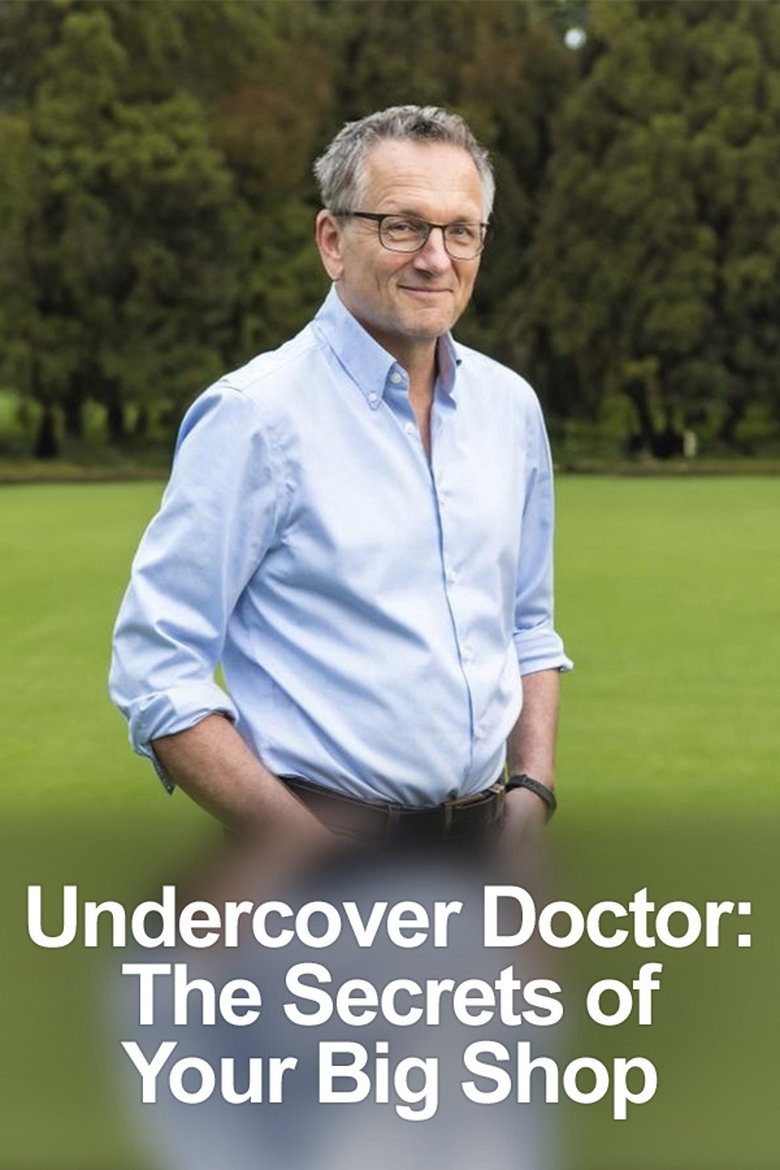 Undercover Doctor: The Secrets of Your Big Shop Poster of Undercover Doctor: The Secrets of Your Big Shop