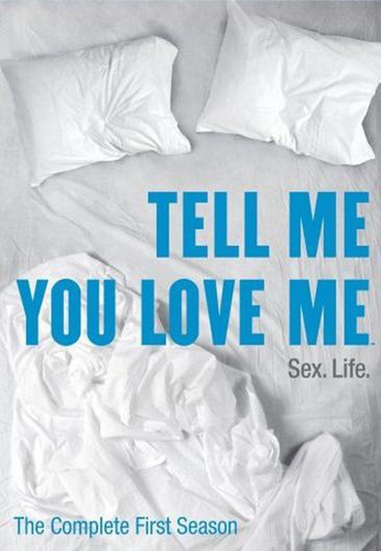 Episodes in Tell Me You Love Me - Season 1 - Season 1 Poster of Episodes in Tell Me You Love Me - Season 1 - Season 1