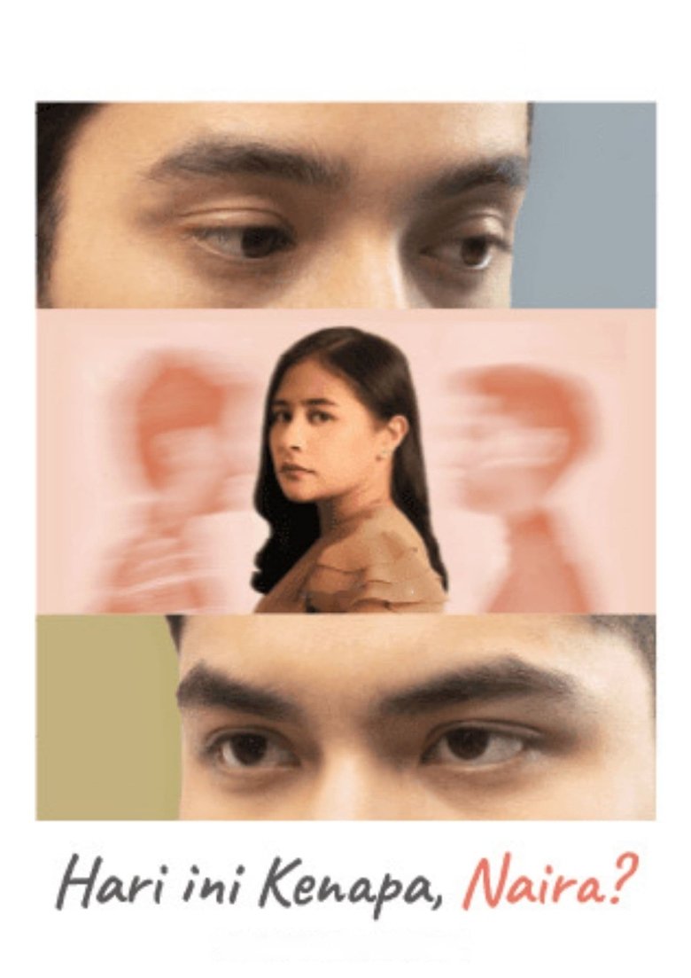 Hari Ini Kenapa, Naira? Poster of Hari Ini Kenapa, Naira?