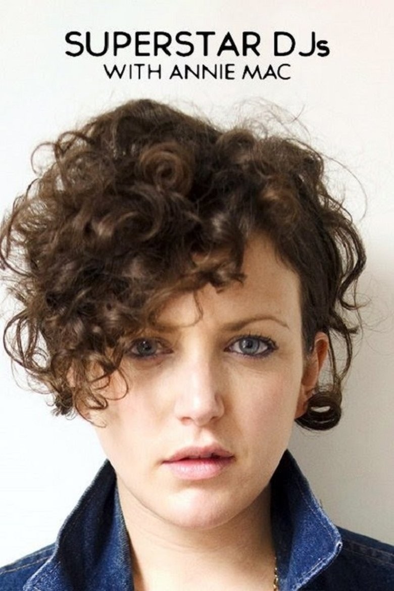 Superstar DJs With Annie Mac Poster of Superstar DJs With Annie Mac