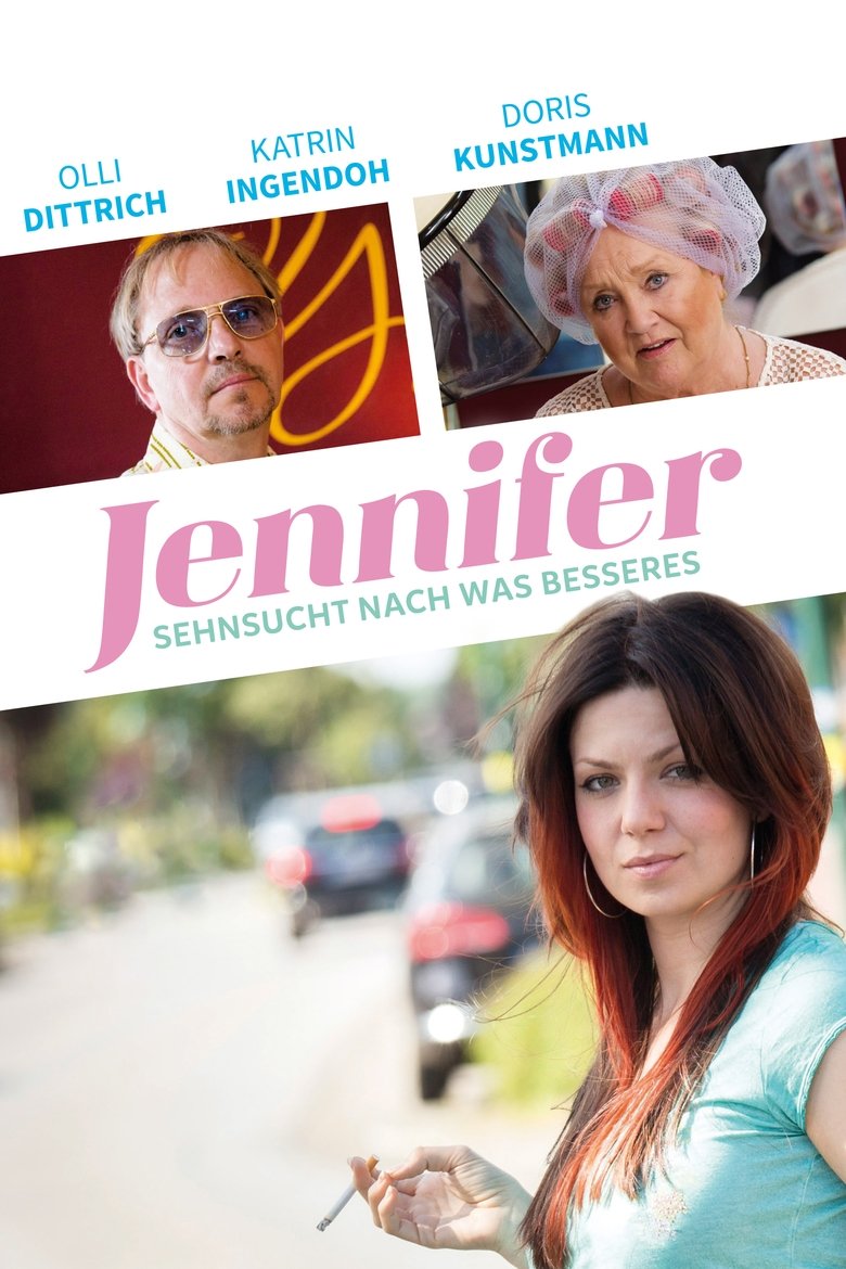 Jennifer – Sehnsucht nach was Besseres Poster of Jennifer – Sehnsucht nach was Besseres