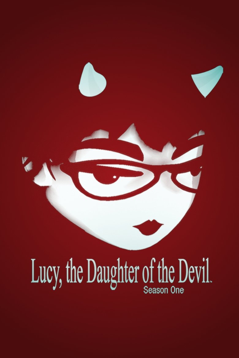 Episodes in Lucy, The Daughter Of The Devil - Season 1 - Season 1 Poster of Episodes in Lucy, The Daughter Of The Devil - Season 1 - Season 1