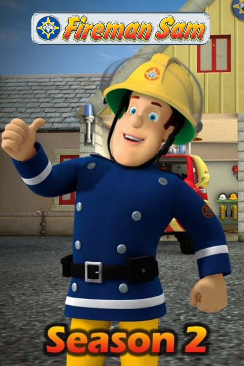 Episodes in Fireman Sam - Season 2 - Season 2 Poster of Episodes in Fireman Sam - Season 2 - Season 2
