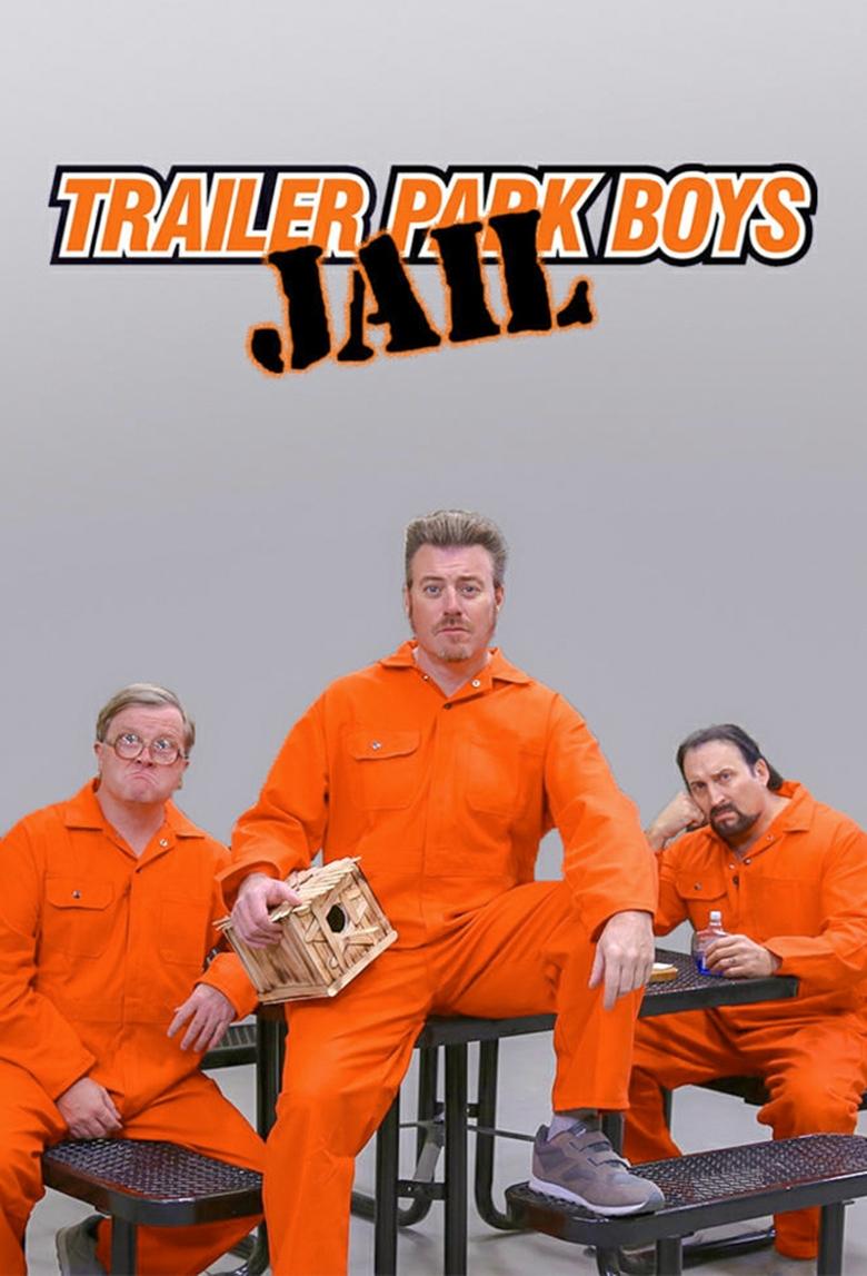 Trailer Park Boys: JAIL Poster of Trailer Park Boys: JAIL