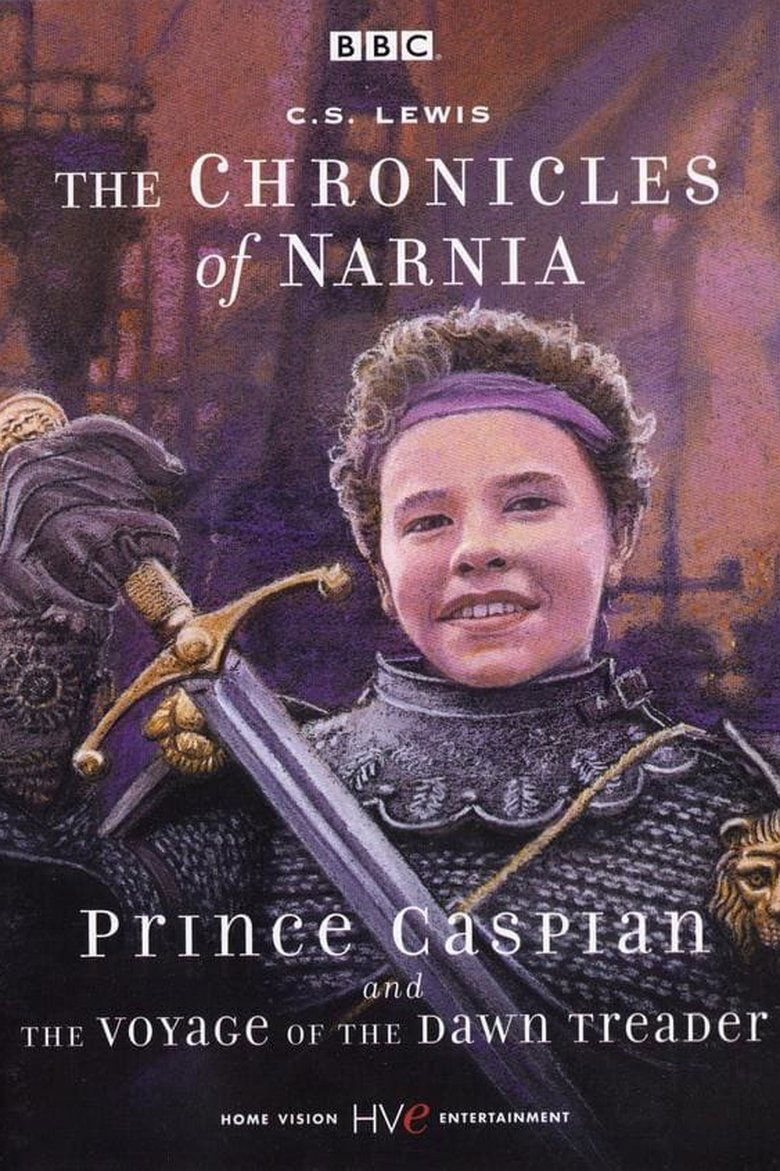 Episodes in The Chronicles Of Narnia - Prince Caspian / The Voyage of the Dawn Treader - Prince Caspian / The Voyage of the Dawn Treader Poster of Episodes in The Chronicles Of Narnia - Prince Caspian / The Voyage of the Dawn Treader - Prince Caspian / The Voyage of the Dawn Treader