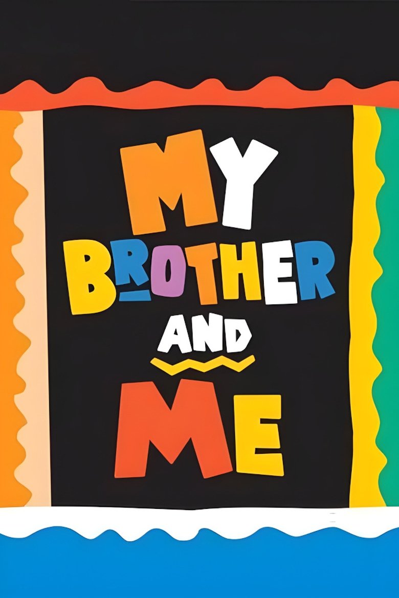 My Brother and Me Poster of My Brother and Me