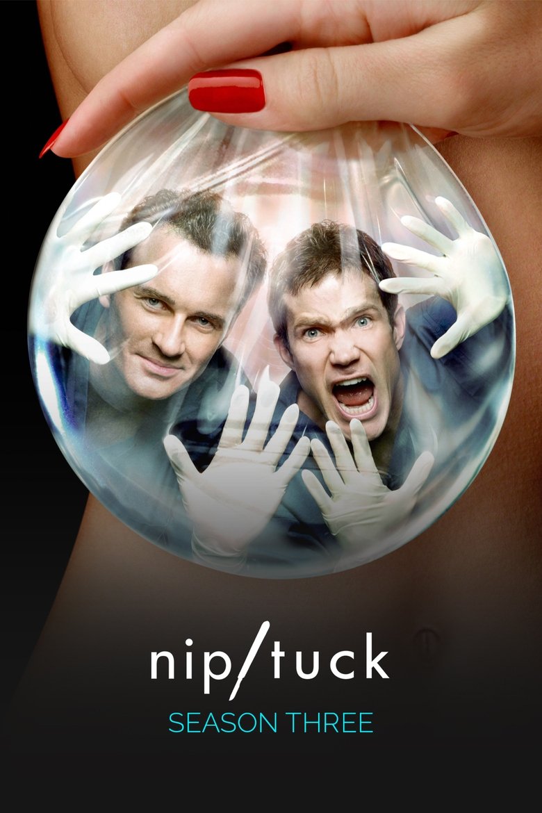 Episodes in Nip Tuck - Season 3 - Season 3 Poster of Episodes in Nip Tuck - Season 3 - Season 3