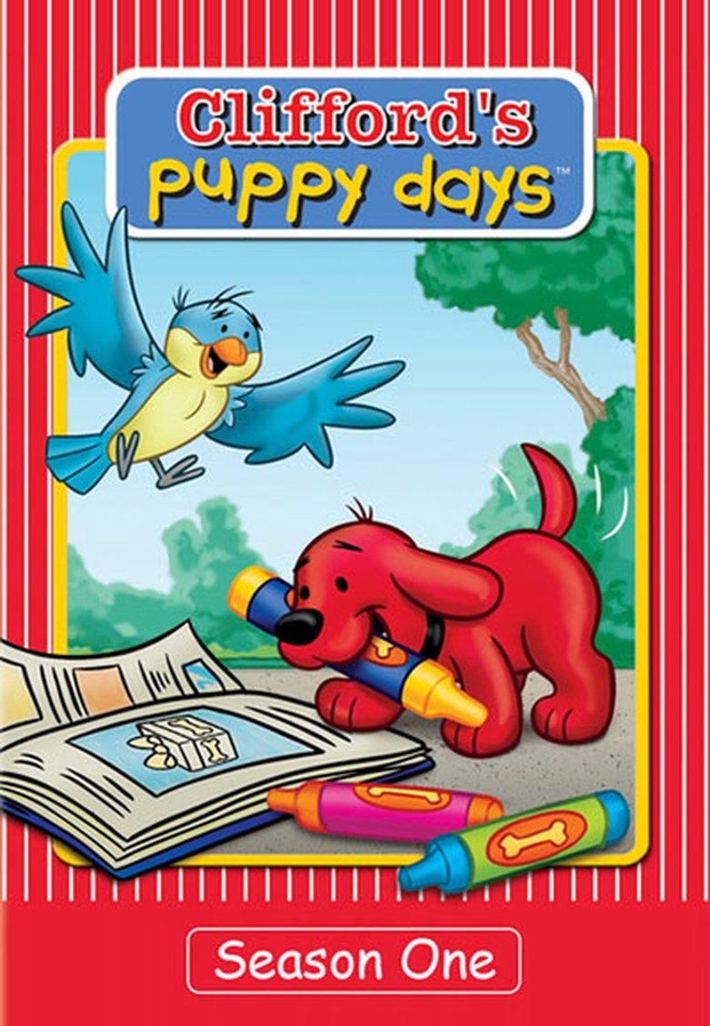 Episodes in Clifford's Puppy Days - Season 1 - Season 1 Poster of Episodes in Clifford's Puppy Days - Season 1 - Season 1