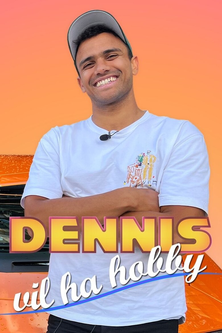 Dennis vil ha hobby Poster of Dennis vil ha hobby