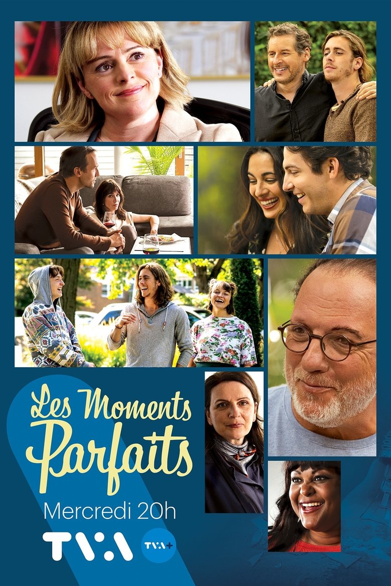 Episodes in Les Moments Parfaits - Season 1 - Season 1 Poster of Episodes in Les Moments Parfaits - Season 1 - Season 1