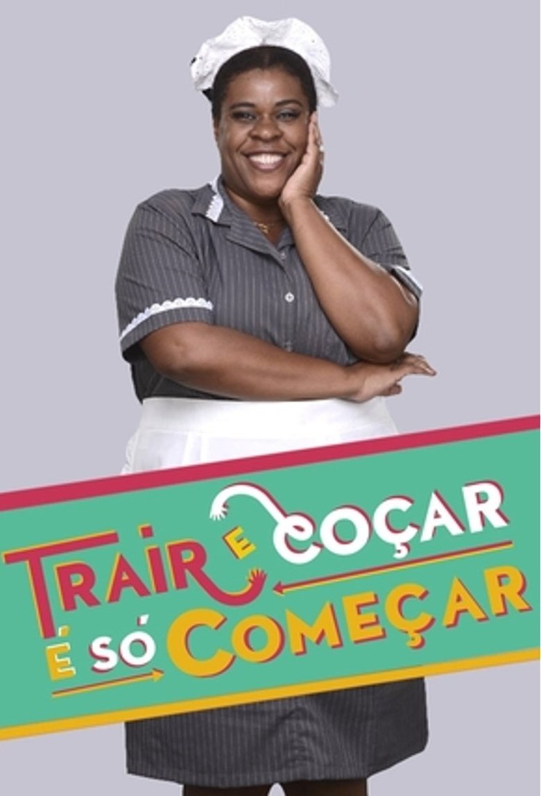 Trair e Coçar é Só Começar Poster of Trair e Coçar é Só Começar