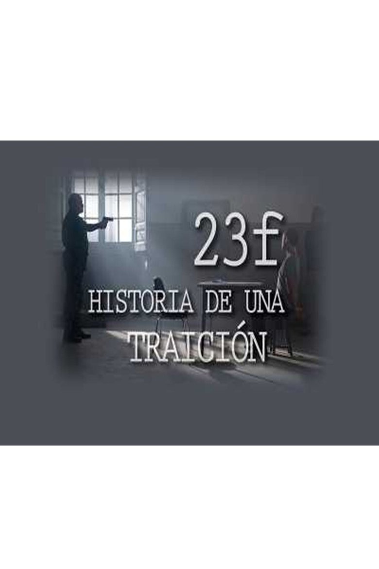 23-F Story of a betrayal Poster of 23-F Story of a betrayal