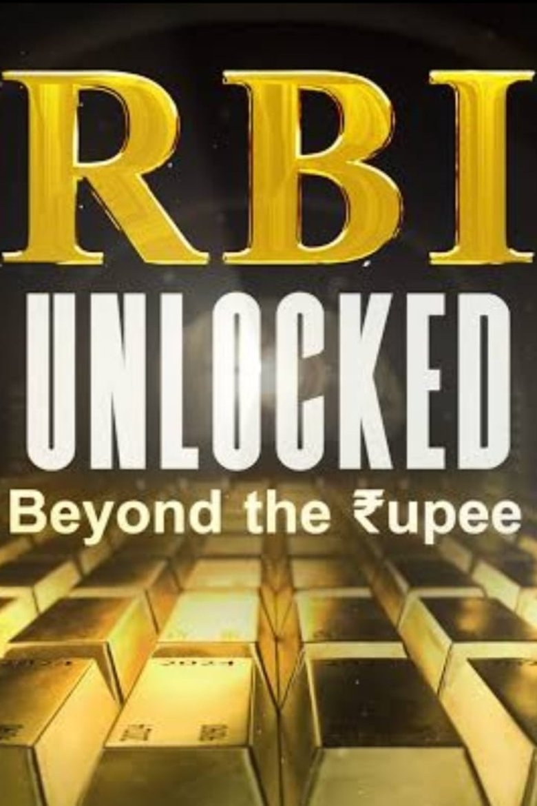 RBI Unlocked: Beyond the Rupee Poster of RBI Unlocked: Beyond the Rupee