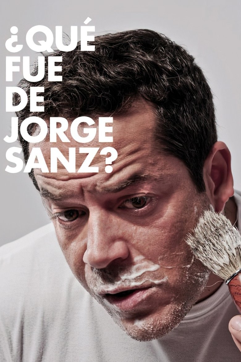 ¿Qué fue de Jorge Sanz? Poster of ¿Qué fue de Jorge Sanz?