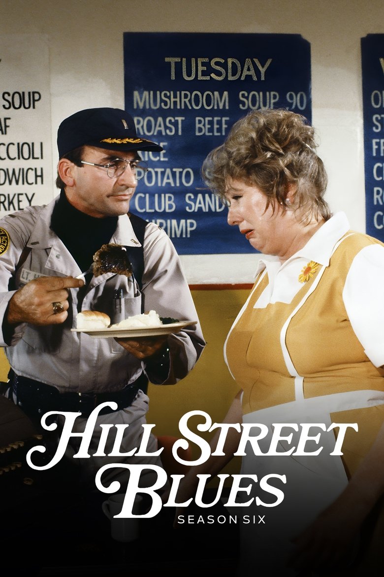 Episodes in Hill Street Blues - Season 6 - Season 6 Poster of Episodes in Hill Street Blues - Season 6 - Season 6