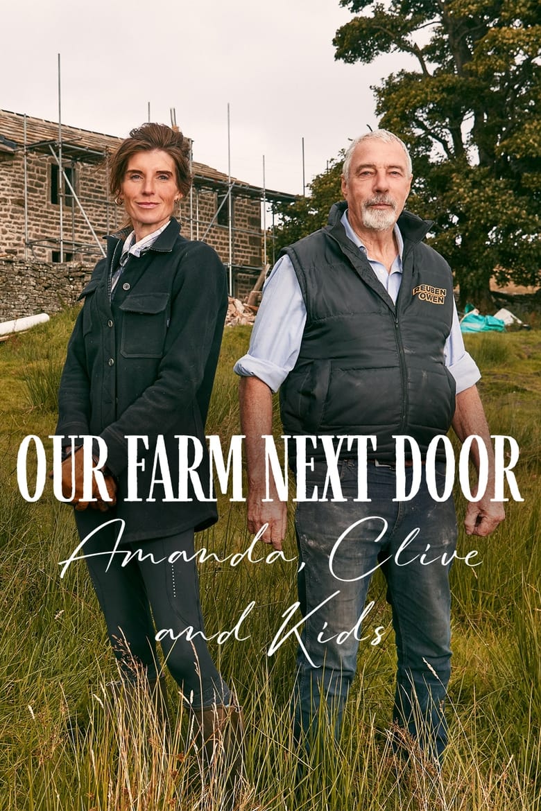 Our Farm Next Door: Amanda, Clive and Kids Poster of Our Farm Next Door: Amanda, Clive and Kids