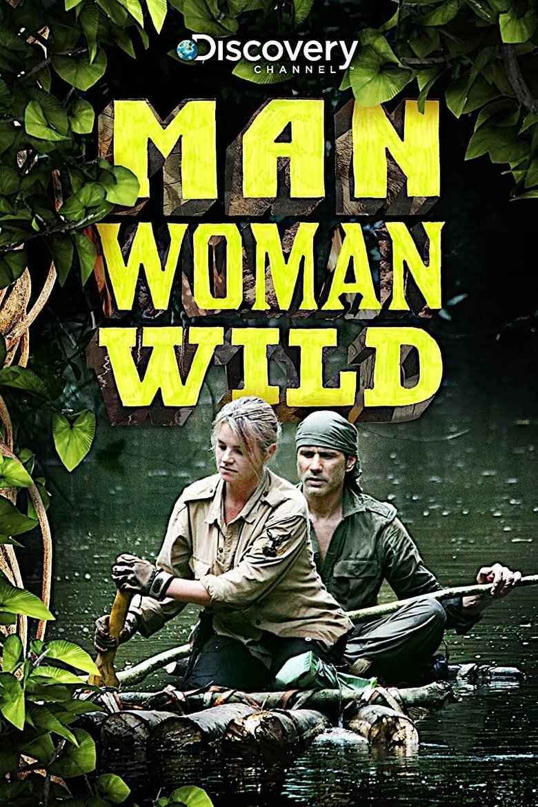 Episodes in Man, Woman, Wild - Season 1 - Season 1 Poster of Episodes in Man, Woman, Wild - Season 1 - Season 1