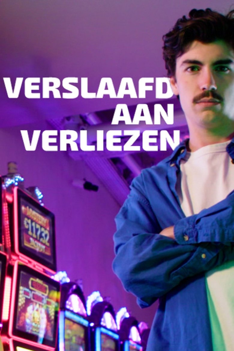 Verslaafd aan Verliezen Poster of Verslaafd aan Verliezen