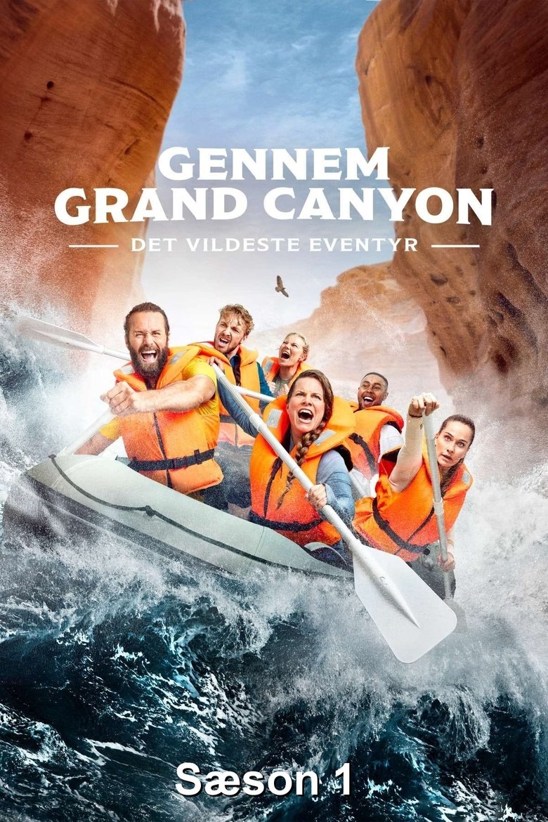 Episodes in Gennem Grand Canyon Det Vildeste Eventyr - Season 1 - Season 1 Poster of Episodes in Gennem Grand Canyon Det Vildeste Eventyr - Season 1 - Season 1