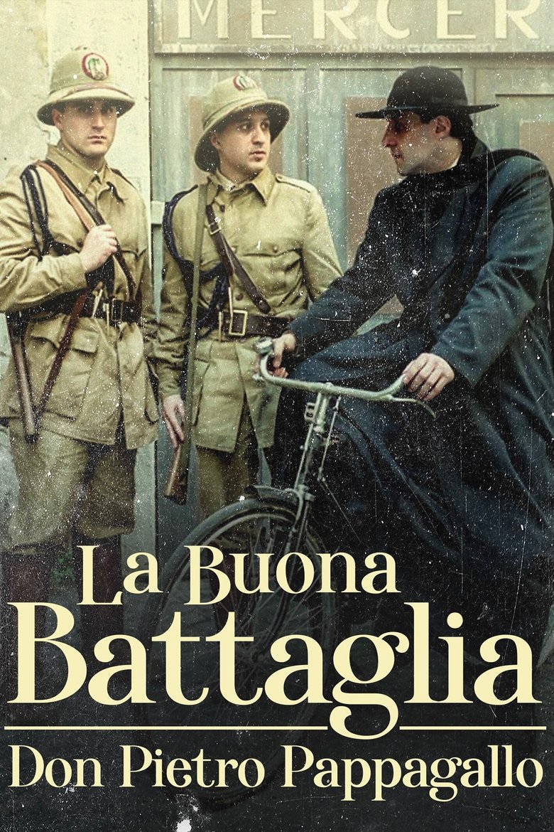 La buona battaglia – Don Pietro Pappagallo Poster of La buona battaglia – Don Pietro Pappagallo