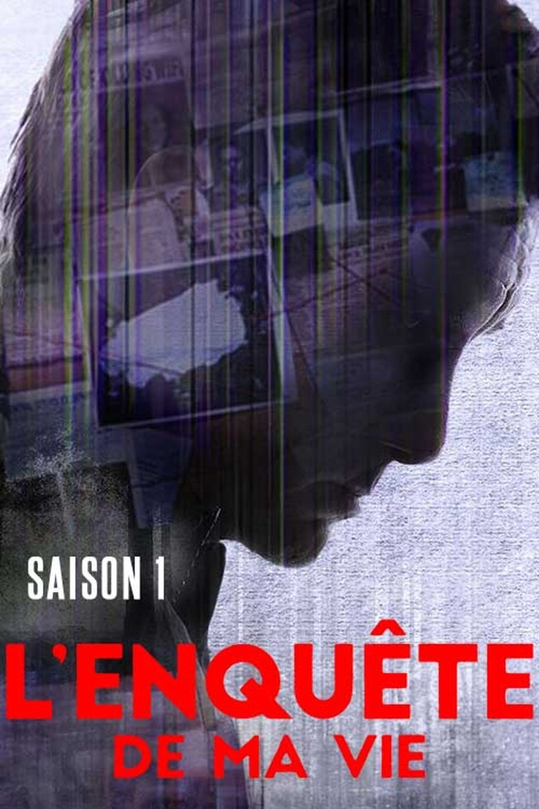 Episodes in L'Enquête De Ma Vie - Season 1 - Season 1 Poster of Episodes in L'Enquête De Ma Vie - Season 1 - Season 1