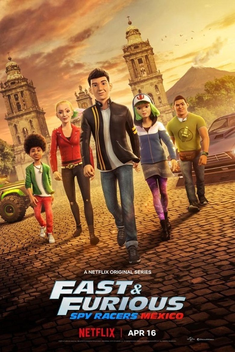 Episodes in Fast & Furious Spy Racers - Season 4: Mexico - Season 4: Mexico Poster of Episodes in Fast & Furious Spy Racers - Season 4: Mexico - Season 4: Mexico
