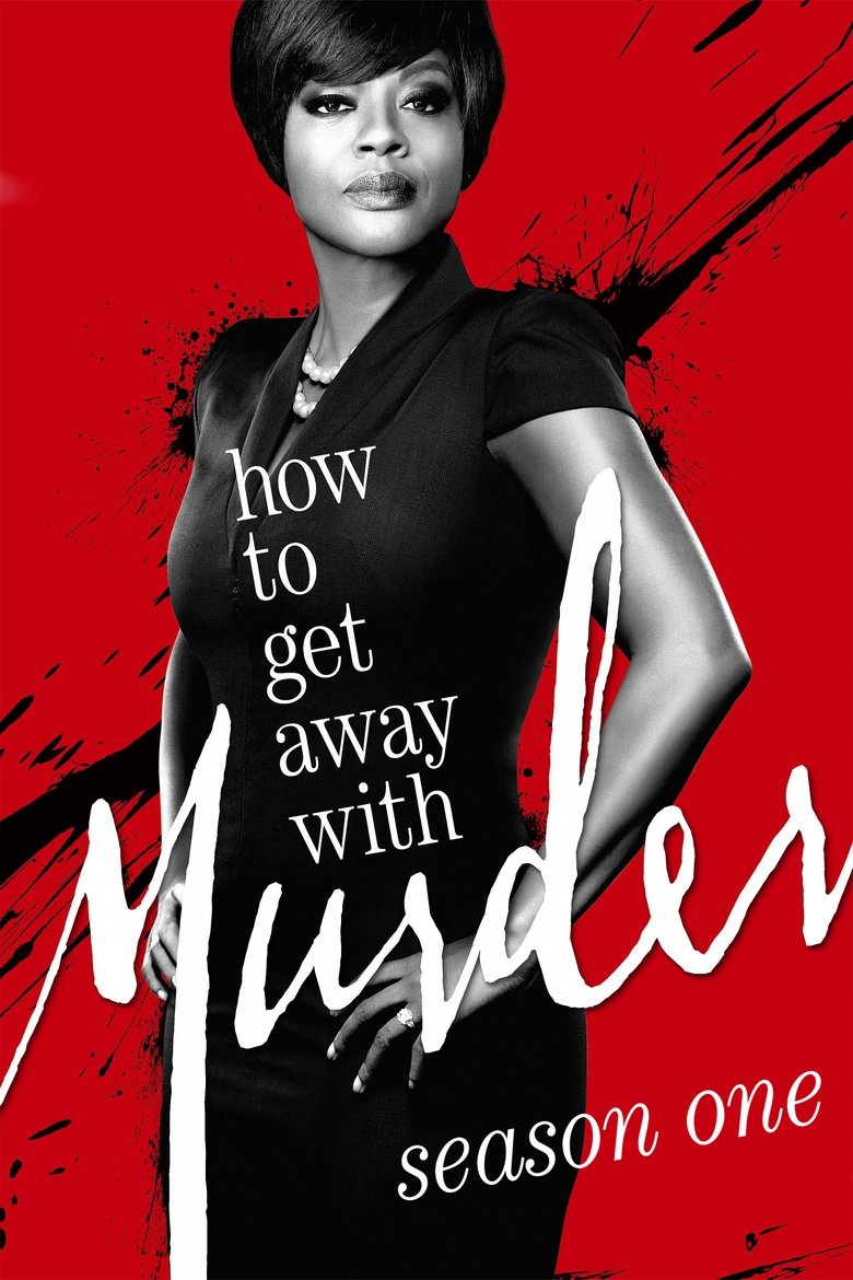 Episodes in How To Get Away With Murder - Season 1 - Season 1 Poster of Episodes in How To Get Away With Murder - Season 1 - Season 1