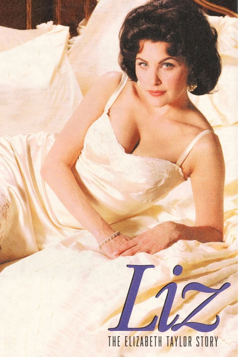 Liz: The Elizabeth Taylor Story Poster of Liz: The Elizabeth Taylor Story