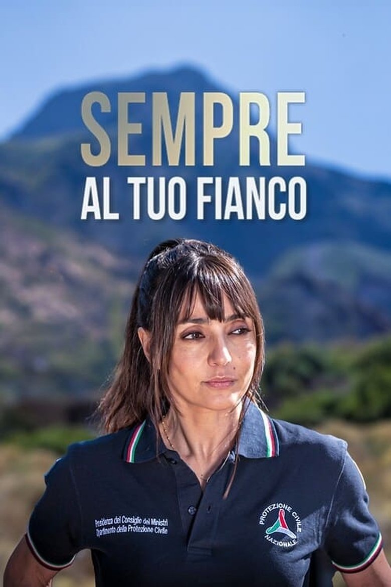 Episodes in Sempre Al Tuo Fianco - Season 1 - Season 1 Poster of Episodes in Sempre Al Tuo Fianco - Season 1 - Season 1